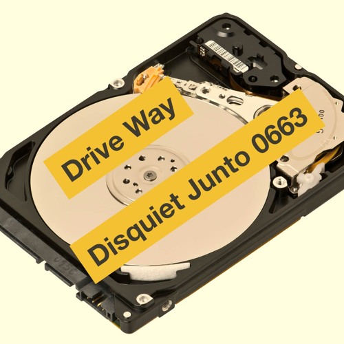 Disquiet Junto Project 0663: Drive Way