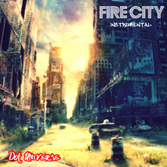 fire city (instrumental by dot universe)