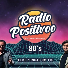 Radio Positivoo 80's - 19 april