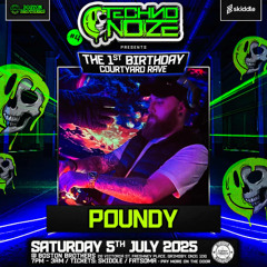 TECHNO NOIZE - 1ST BIRTHDAY RAVE