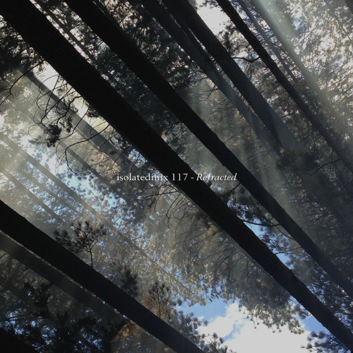 isolatedmix 117 - Refracted