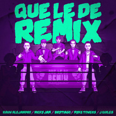 Rauw Alejandro, Nicky Jam, Brytiago - Que Le De (Remix) [feat. Myke Towers & Justin Quiles]
