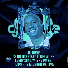 DJ Dove Mastermix Sessions #289 on D3EP Radio Network 08/24/2025