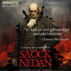Så ock nedan 6 – Dr Steins pakt