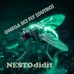 NESTOdidit - OMEGA SCI FLY (Outro) - King of Beats