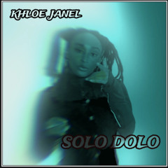 KHLOE JANEL - SOLO DOLO