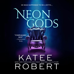 Neon Gods by Katee Robert - Chapter 1
