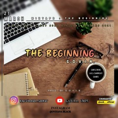 THE BEGINNING - G.O.V.I.N. ( OFFICIAL AUDIO )