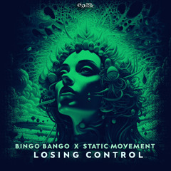 Bingo Bango X Static Movement - Losing Control [OUT NOW]