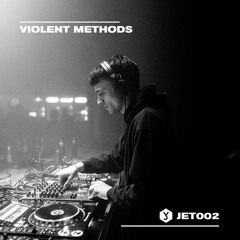 JET002 - VIOLENT METHODS (RECORDING @ JUNKYARD 30 APR 22)