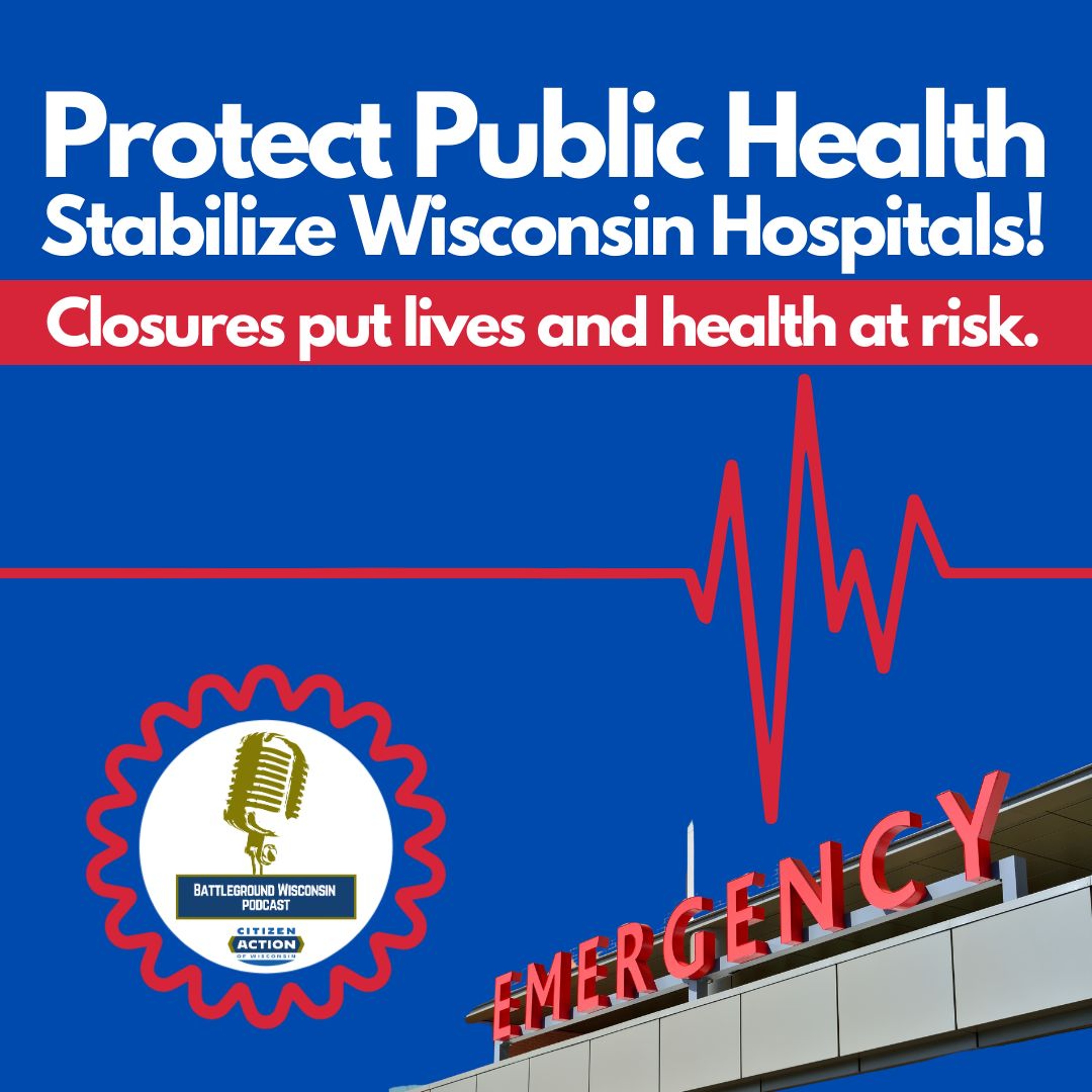 Protect Public Health, Stabilize Wisconsin Hospitals