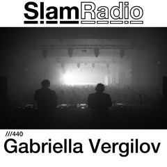 #SlamRadio - 440 - Gabriella Vergilov