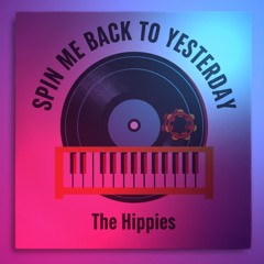 Spin Me Back to Yesterday (Edit)