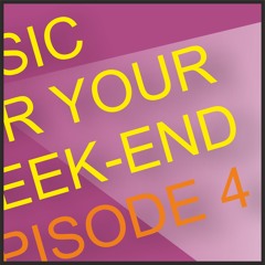 Acumen - Music For Your Weekend - Episode 4 May 2021
