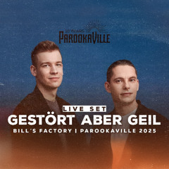 Gestört aber GeiL - PAROOKAVILLE 2025