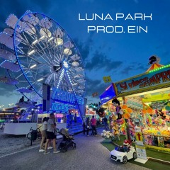 Luna Park - Prod. Ein (2023)