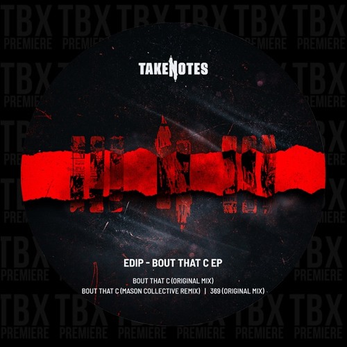 Premiere: EdiP - Bout That C (Mason Collective Remix) [Take Notes]