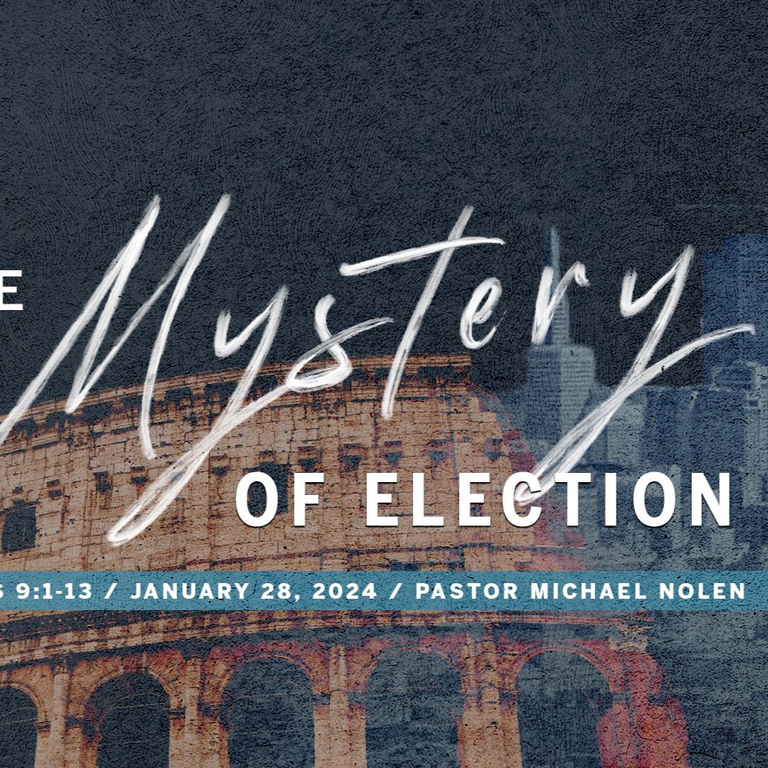 Stream The Mystery of Election (1/28/24) by Southwinds Church | Listen ...