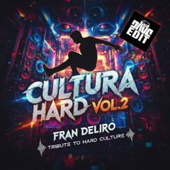 Fran Deliro - Cultura Hard Vol 2 (Dave Edit)