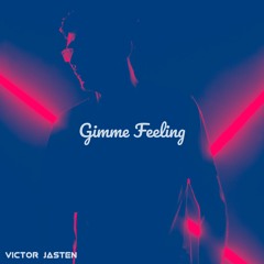 Gimme Feeling