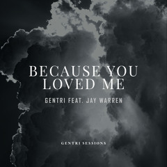 Because You Loved Me (Live Studio Version) [feat. Jay Warren]