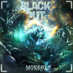 Monkoz - Blackout EP (FREE DOWNLOAD)