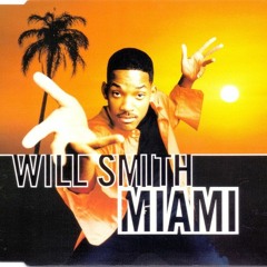 Will Smith - Miami (TAKALA Remix)