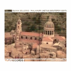 FREE DL: Olivia Sellerio - Malamuri (Aetius Boutefoy Edit)