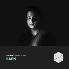Juicebox Radio 086 - Haen