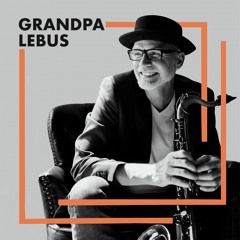 Grandpa Lebus