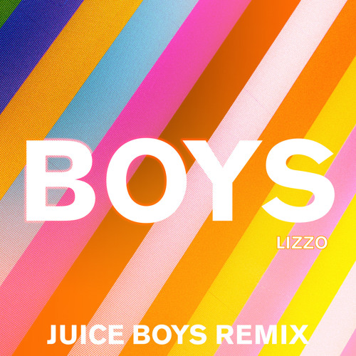 Stream Boys (Juice Boys Remix) by Lizzo | Listen online for free on  SoundCloud