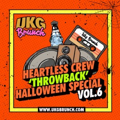 UKG Brunch 'Live' - Heartless Crew Throwback 'Halloween Special' Vol.6
