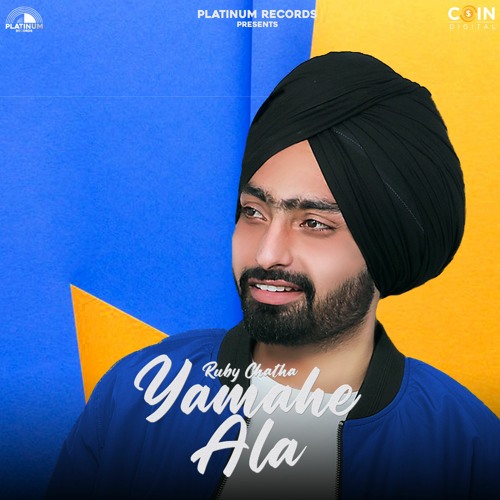 Stream Yamahe Ala By Ruby Chatha New Punjabi Songs 2021 Latest New Punjabi Songs 2021 By Coin Digital Listen Online For Free On Soundcloud