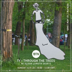 Through The Trees with Ty & Floor Length Skirts - 16.01.2022