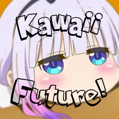 Kawaii Future!