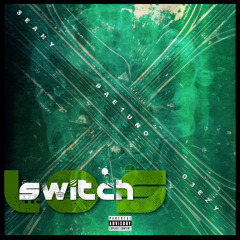 Seany - Switch Lo’s (ft. Dae1Uno & G3EZY)