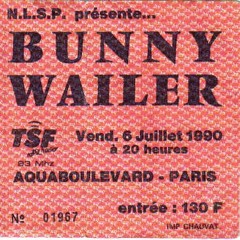 Live Tape Archive #6 : Bunny Wailer @ Aquaboulevard, Paris (1990)