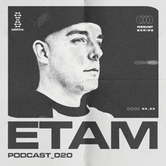 Selektive Club Podcast 020: Etam