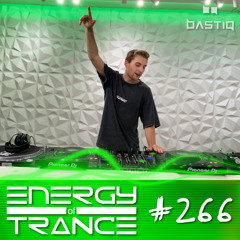 Energy of Trance 266 - by BastiQ