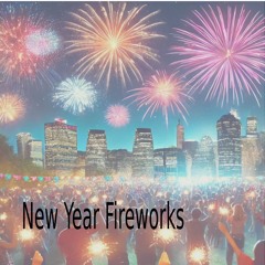 New Year Fireworks Sounds Effect