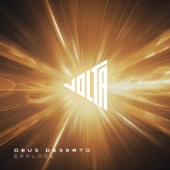 Deus Deserto - Explode feat. S.A.A.D & SwayDee