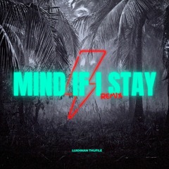 KADEBOSTANY - Mind if I Stay [Remix]