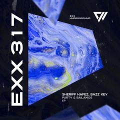 Sheriff Hafez, Bazz Key - Party [Preview]