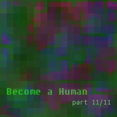 Become a Human