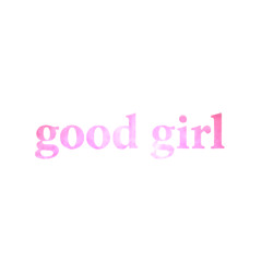 GOOD GIRL
