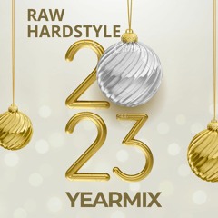 2023 Raw Hardstyle Yearmix mixed by Coarsection & CubeHard