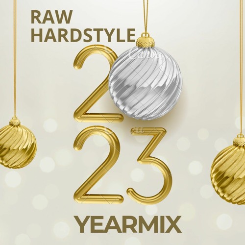 2023 Raw Hardstyle Yearmix mixed by Coarsection & CubeHard