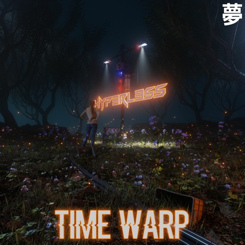 [YUME002] Hyp3rL3ss - Time Warp