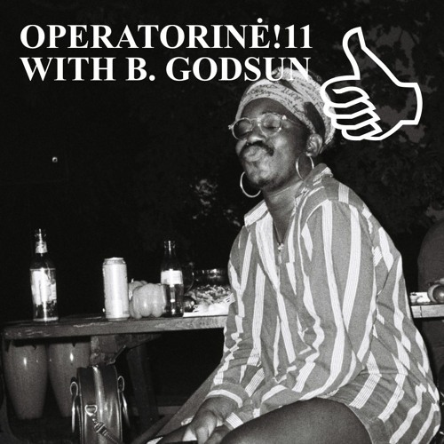 OPERATORINĖ !11 WITH B.GODSUN