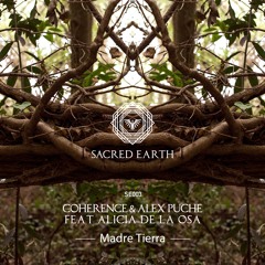 Coherence , Alex Puche - Madre Tierra feat. Alicia De La Osa (Extended Mix) [Sacred Earth]